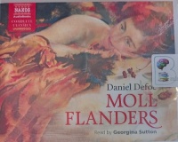Moll Flanders written by Daniel Defoe performed by Georgina Sutton on Audio CD (Unabridged)